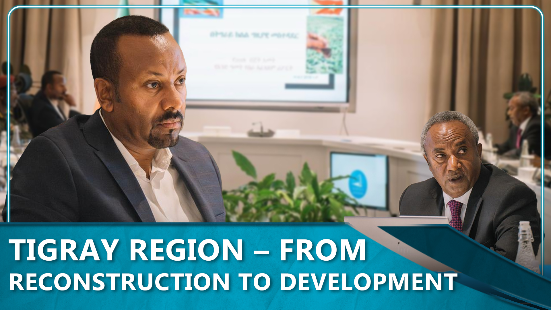 Ethiopia's Tigray Region – From Reconstruction to Development
