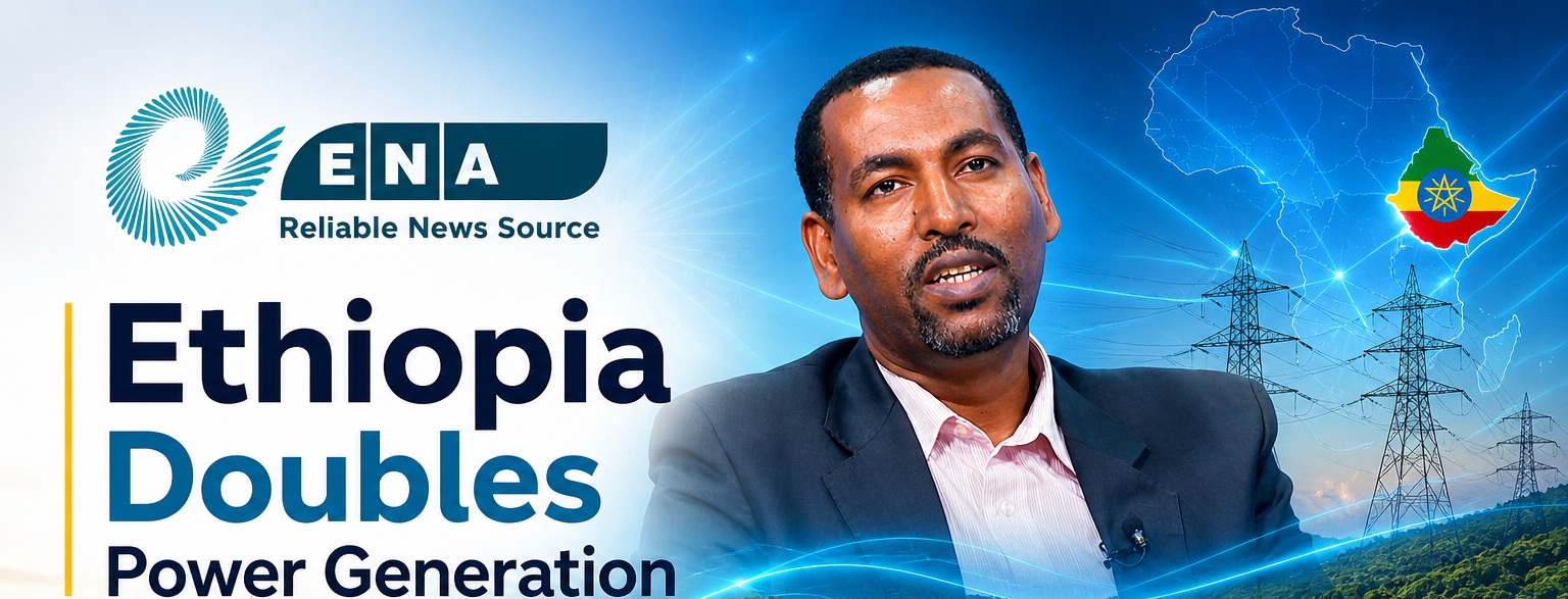 Ethiopia Doubles Power Generation in Seven Years, Moves to Africa’s Leading Energy Hub: EEP